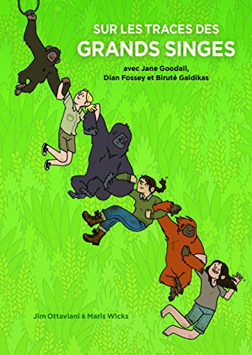 Sur les Traces des Grands Singes: Avec Jane Goodall, Dian Fossey, et Biruté Galdikas von TASCHEN