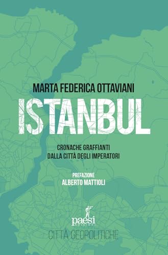 Istanbul. Cronache graffianti dalla città degli imperatori von Paesi Edizioni