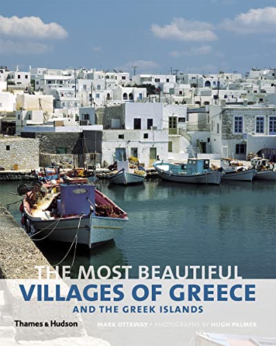 The Most Beautiful Villages of Greece and the Greek Islands von Thames & Hudson
