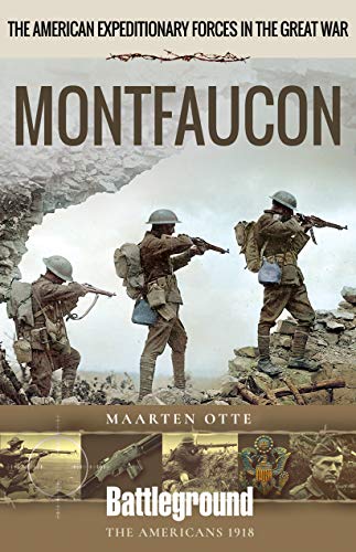 American Expeditionary Forces in the Great War: Montfaucon (Battleground)
