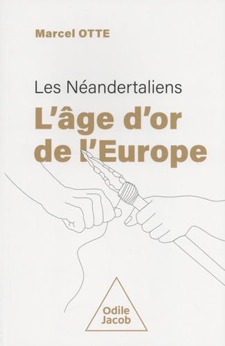 Les Néandertaliens : l'âge d'or de l'Europe von JACOB