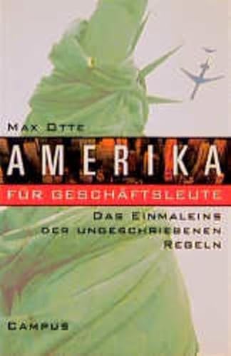 Amerika für Geschäftsleute: Das Einmaleins der ungeschriebenen Regeln