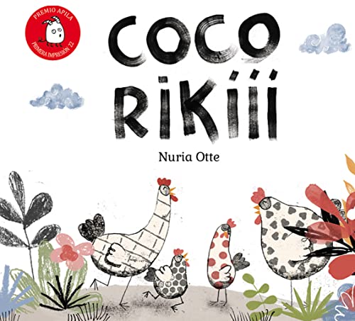 Cocorikííí (Premio Apila Primera Impresión, Band 10)