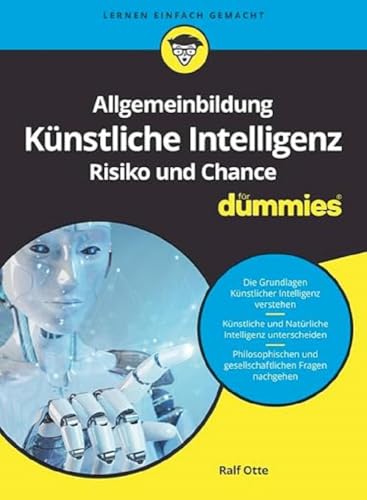 Allgemeinbildung Künstliche Intelligenz. Risiko und Chance für Dummies von Wiley