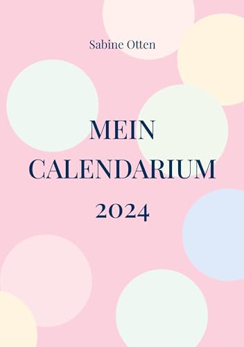 Mein Calendarium 2024 von BoD – Books on Demand