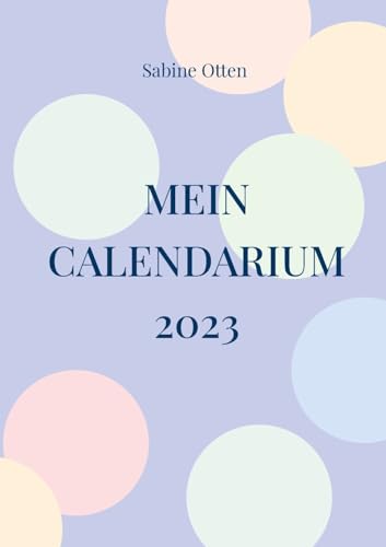 Mein Calendarium: 2023 von TWENTYSIX LOVE