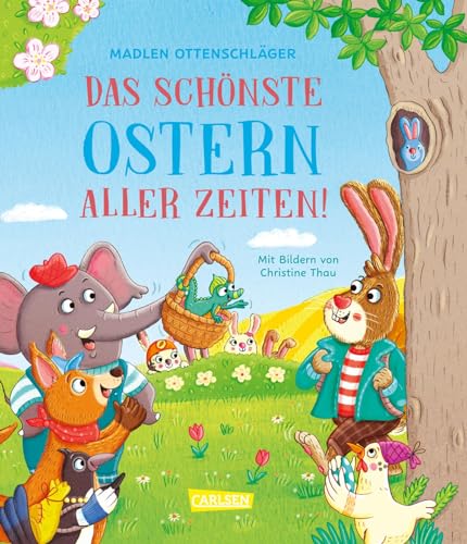 Das schönste Ostern aller Zeiten!: Witziges Kinderbuch ab 5 Jahren zum Vorlesen über Familie, Freundschaft und Zusammenhalt Das schönste Ostern aller Zeiten!: Witziges Kinderbuch ab 5 Jahren zum Vorlesen über Familie, Freundschaft und Zusammenhalt