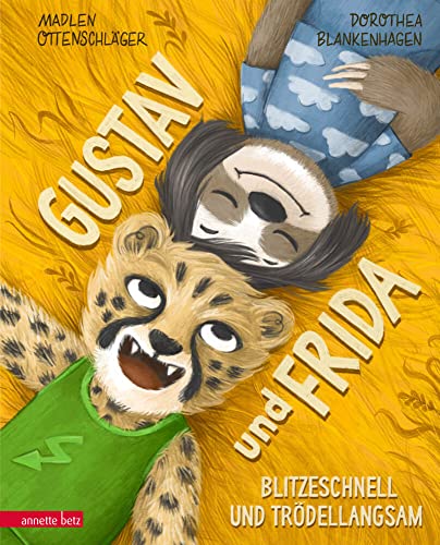 Gustav und Frida - Blitzeschnell und trödellangsam: Eine Geschichte übers Trödeln und Hetzen: Bilderbuch Gustav und Frida - Blitzeschnell und trödellangsam: Eine Geschichte übers Trödeln und Hetzen: Bilderbuch von Betz, Annette