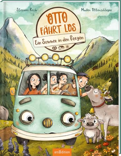 OTTO fährt los – Ein Sommer in den Bergen: Bilderbuch für alle Vanlife-Fans & Camper-Kinder, Reisen mit dem Bus | Abenteuer für Kinder ab 4 Jahren von arsEdition GmbH