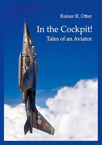 In the Cockpit!: Tales of an Aviator von BoD – Books on Demand