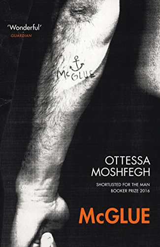 McGlue: Ottessa Moshfegh von Vintage