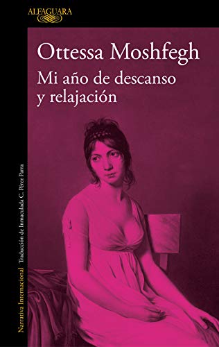 Mi año de descanso y relajación / My Year of Rest and Relaxation (Literaturas)
