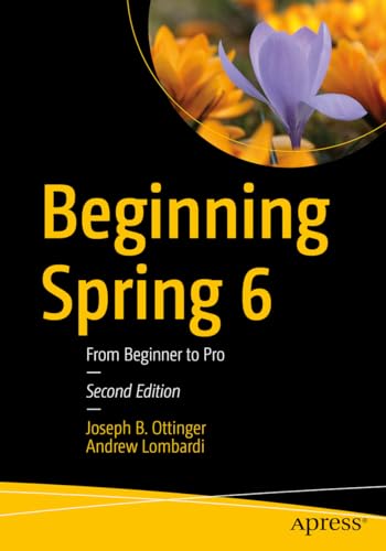 Beginning Spring 6: From Beginner to Pro von Apress