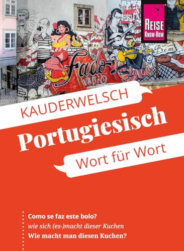 Reise Know-How Sprachführer Portugiesisch - Wort für Wort: Kauderwelsch-Sprachführer von Reise Know-How von Reise Know-How Rump GmbH
