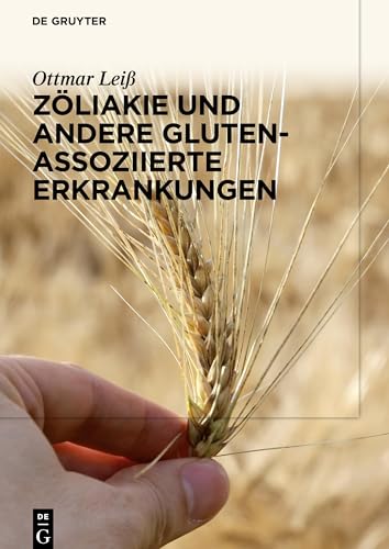 Zöliakie und andere Gluten-assoziierte Erkrankungen von de Gruyter