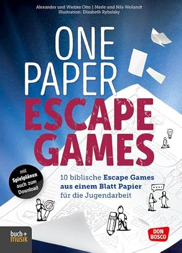 One Paper Escape Games: 10 biblische Escape Games aus einem Blatt Papier für die Jugendarbeit von Praxisverlag buch+musik bm gGmbH