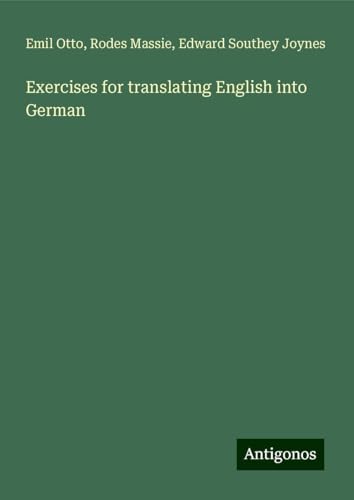 Exercises for translating English into German von Antigonos Verlag