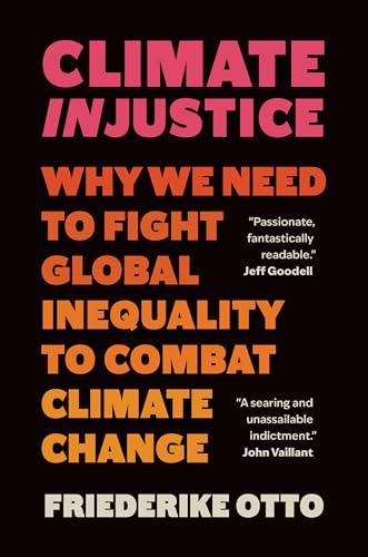 Climate Injustice: Why We Need to Fight Global Inequality to Combat Climate Change von Greystone Books