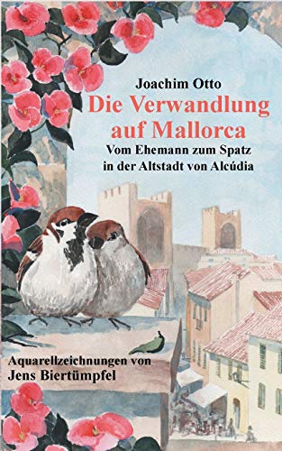 Die Verwandlung auf Mallorca: Vom Ehemann zum Spatz in der Altstadt von Alcùdia