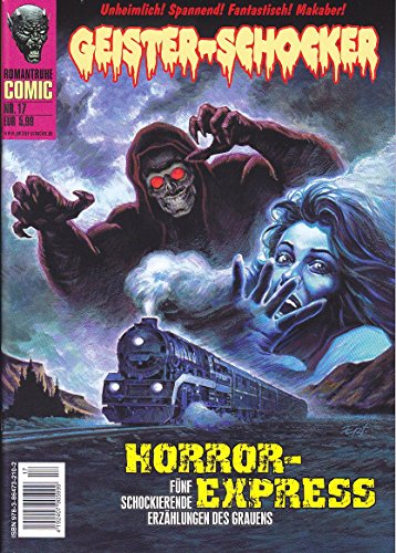 Geister Schocker-Comic - Horror-Express: Sechs schockierende Erzählungen des Grauens