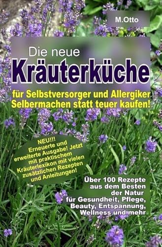 Hexenrezeptbuch / Die neue Kräuterküche für Selbstversorger und Allergiker: Für Kräuterhexen, Selbstversorger, Selbermacher, Allergiker und Sparfüchse Hexenrezeptbuch / Die neue Kräuterküche für Selbstversorger und Allergiker: Für Kräuterhexen, Selbstversorger, Selbermacher, Allergiker und Sparfüchse