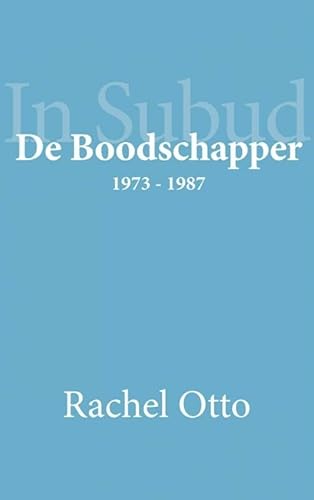 In Subud: de boodschapper 1973 - 1987 von Brave New Books