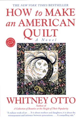 How to Make an American Quilt: A Novel