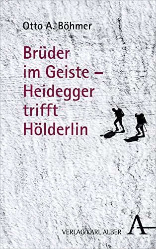 Brüder im Geiste – Heidegger trifft Hölderlin