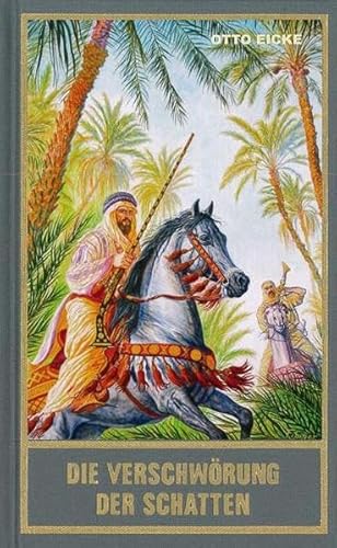 Die Verschwörung der Schatten: Alternative Fortführung von Karl Mays Reiseerzählungen. Der Löwe der Blutlache und bei den Trümmern von Babylon (Karl May Sonderband)