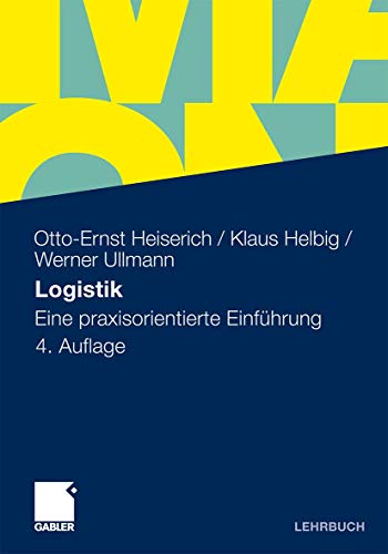 Logistik: Eine Praxisorientierte Einführung (German Edition) von Gabler Verlag