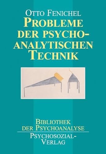 Probleme der psychoanalytischen Technik (Bibliothek der Psychoanalyse)