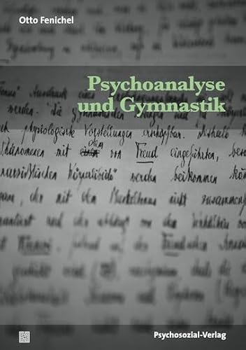 Psychoanalyse und Gymnastik (Bibliothek der Psychoanalyse)