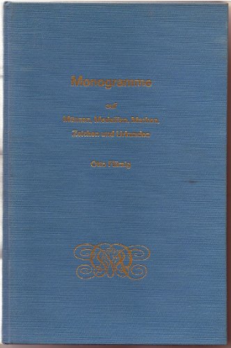 Monogramme auf Münzen, Medaillen, Marken, Zeichen und Urkunden von Battenberg Gietl Verlag
