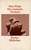Die erotische Freiheit. Essay