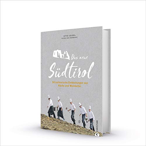 Das neue Südtirol – ein Genussführer: Essen, trinken, genießen. Kulinarisch nach Südtirol. Rezepte der Südtiroler Küche. Zu Besuch bei Südtirols ... ... Entdeckungen aus Küche und Weinkeller