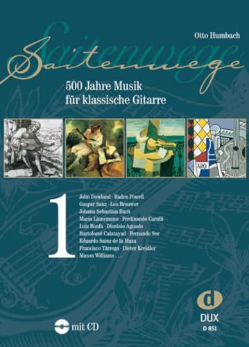 Saitenwege Band 1: 500 Jahre Musik für klassische Gitarre von Edition DUX