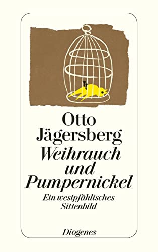 Weihrauch und Pumpernickel: Ein westpfählisches Sittenbild (detebe) von Diogenes Verlag AG