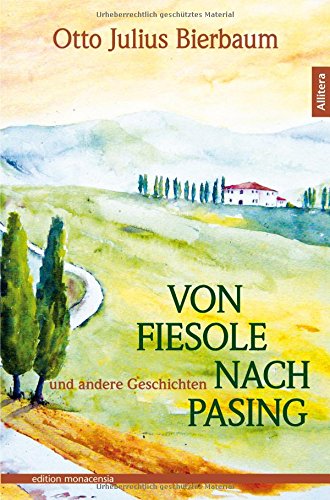 Von Fiesole nach Pasing: und andere Geschichten