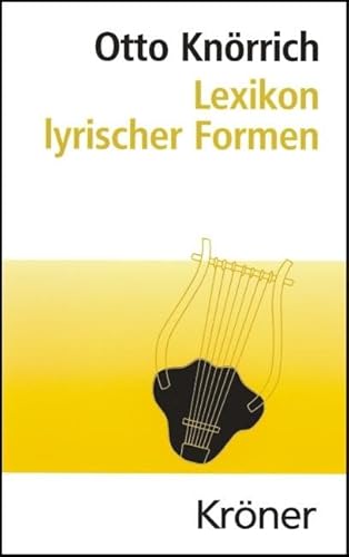 Lexikon lyrischer Formen (Kröners Taschenausgaben (KTA))