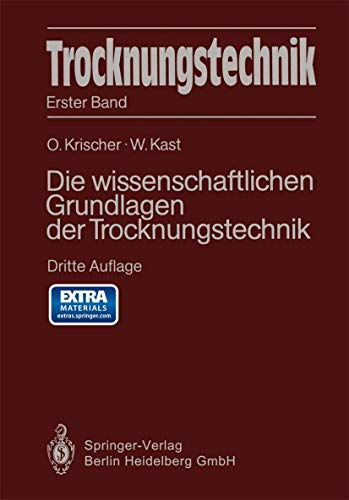 Trocknungstechnik: Die wissenschaftlichen Grundlagen der Trocknungstechnik von Springer