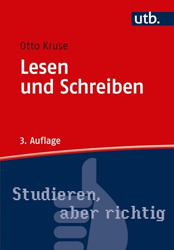 Lesen und Schreiben (Studieren, aber richtig, Band 3355) von UTB GmbH