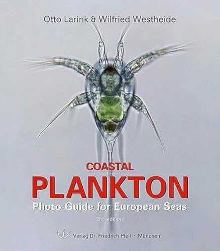 Coastal Plankton: Photo Guide for European Seas von Pfeil, Dr. Friedrich