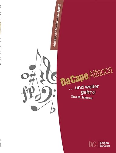 Da Capo Attacca - Arbeitsbuch Musikkunde Band 2. ... und weiter geht's! Theory. Book/Audio-Online von Edition Da Capo