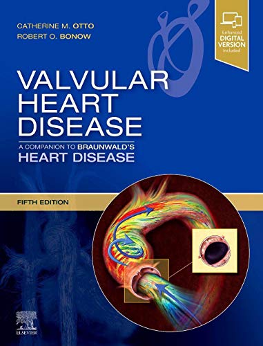 Valvular Heart Disease: A Companion to Braunwald's Heart Disease: Expert Consult - Online and Print