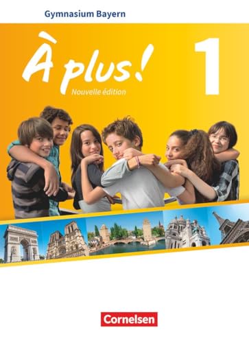 À plus ! - Französisch als 1. und 2. Fremdsprache - Bayern - Ausgabe 2017 - Band 1: Schulbuch - Festeinband