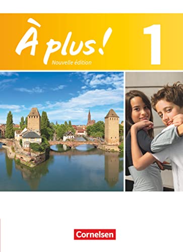 À plus ! - Französisch als 1. und 2. Fremdsprache - Ausgabe 2012 - Band 1: Schulbuch - Festeinband À plus ! - Französisch als 1. und 2. Fremdsprache - Ausgabe 2012 - Band 1: Schulbuch - Festeinband
