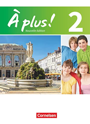À plus ! - Französisch als 1. und 2. Fremdsprache - Ausgabe 2012 - Band 2: Schulbuch - Festeinband