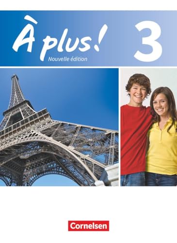 À plus ! - Französisch als 1. und 2. Fremdsprache - Ausgabe 2012 - Band 3: Schulbuch - Kartoniert