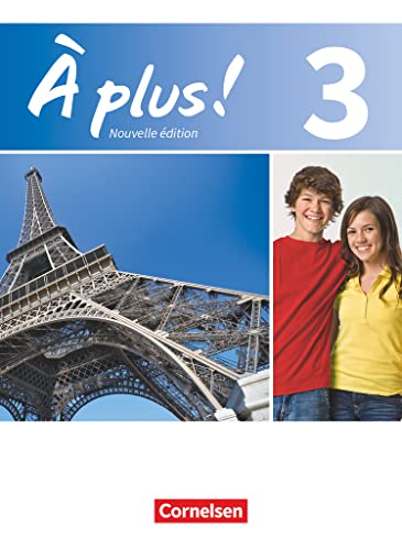 À plus ! - Französisch als 1. und 2. Fremdsprache - Ausgabe 2012 - Band 3: Schulbuch - Kartoniert À plus ! - Französisch als 1. und 2. Fremdsprache - Ausgabe 2012 - Band 3: Schulbuch - Kartoniert