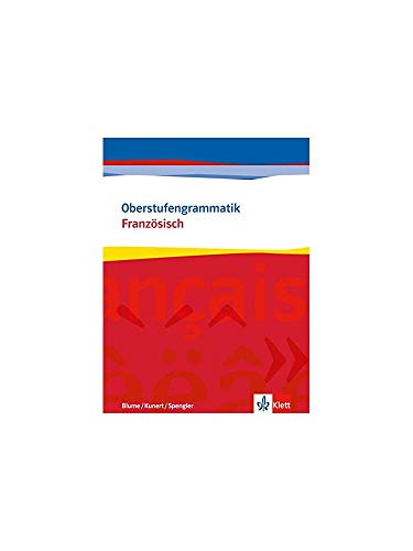 Oberstufengrammatik. Französisch: Ab Klasse 10